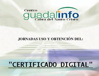 Jornadas Uso y Obtenci&oacute;n del Certificado Digital